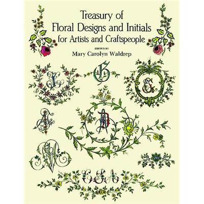 обложка книги Treasury of Floral Designs and Initials for Artists and Craftspeople книга Treasury of Floral Designs and Initials for Artists and Craftspeople, автор: Mary Carolyn Waldrep